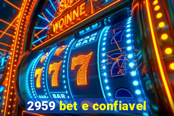 2959 bet e confiavel